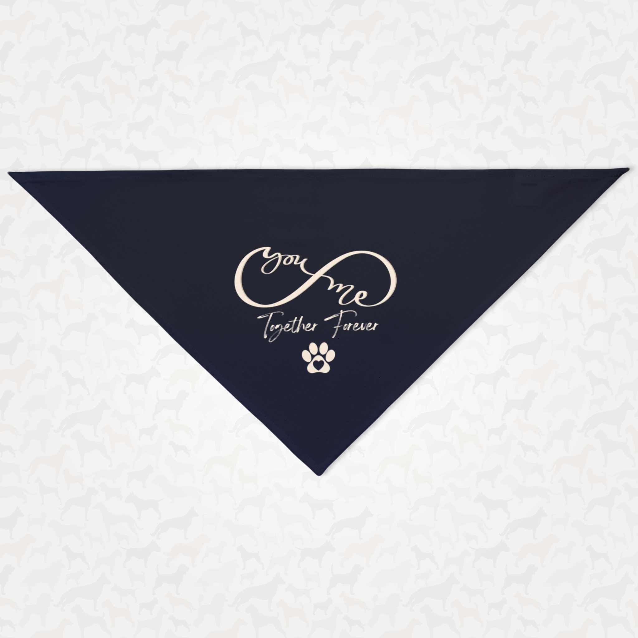 Cute blue dog bandana saying You And Me Together Forever.