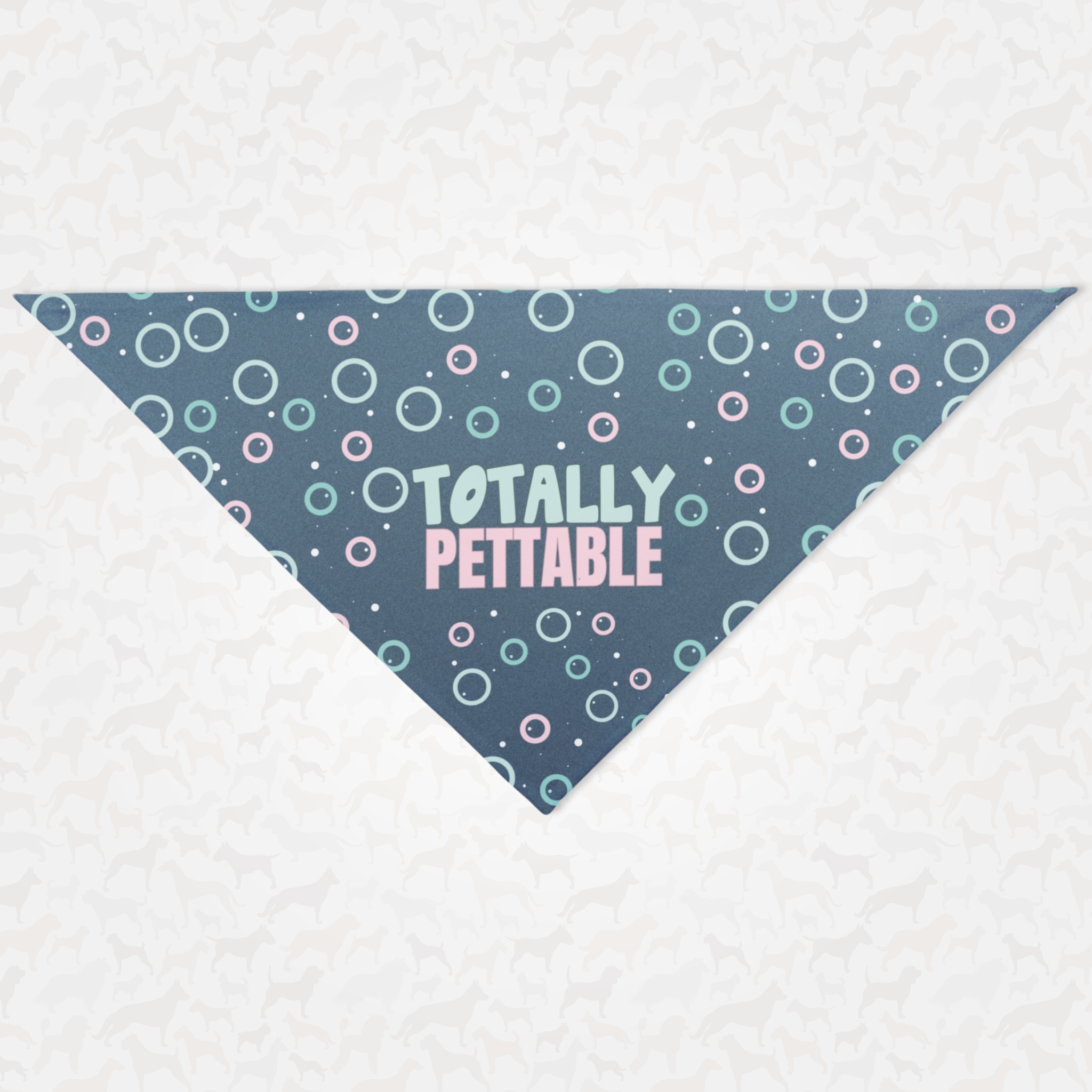 Cute blue dog bandana with bubbles pattern saying Totally Pettable.