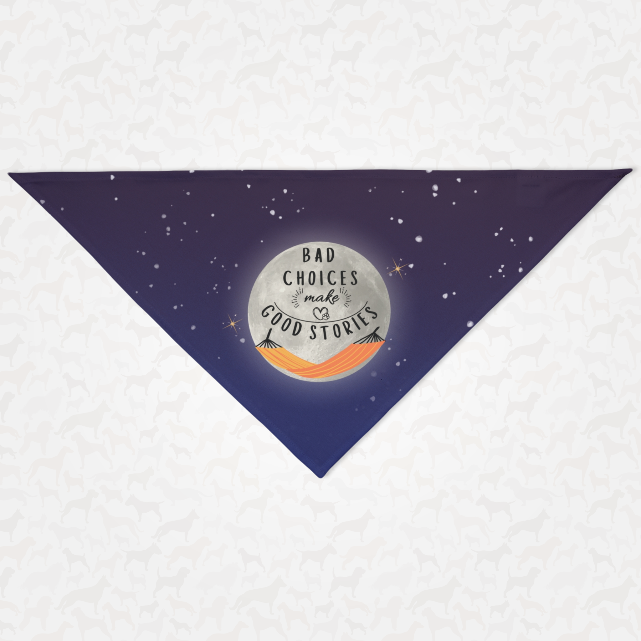 Cute dog bandana featuring night moon graphic saying Bad Choices Make Good Stories.