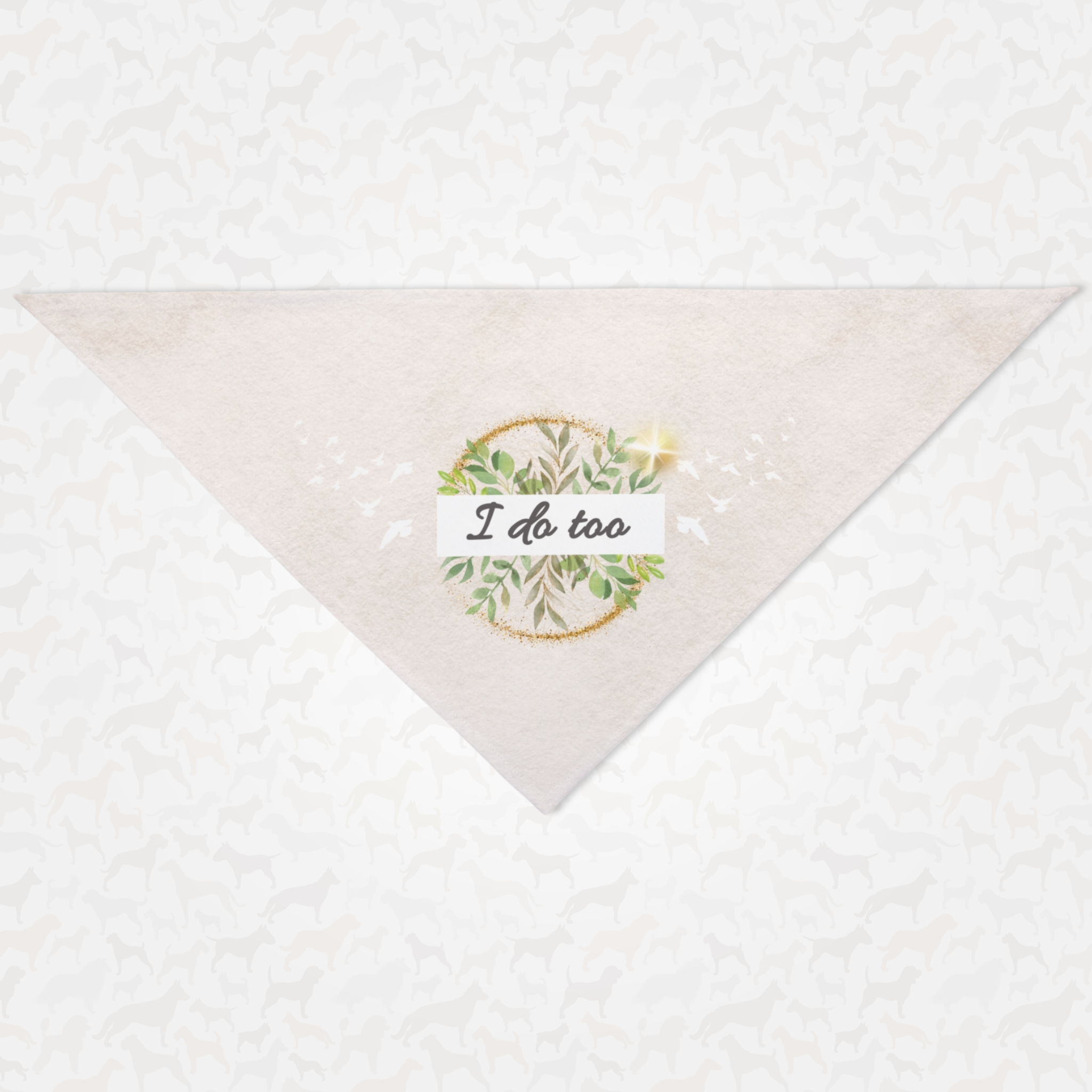 Cute dog bandana for wedding saying I Do Too.