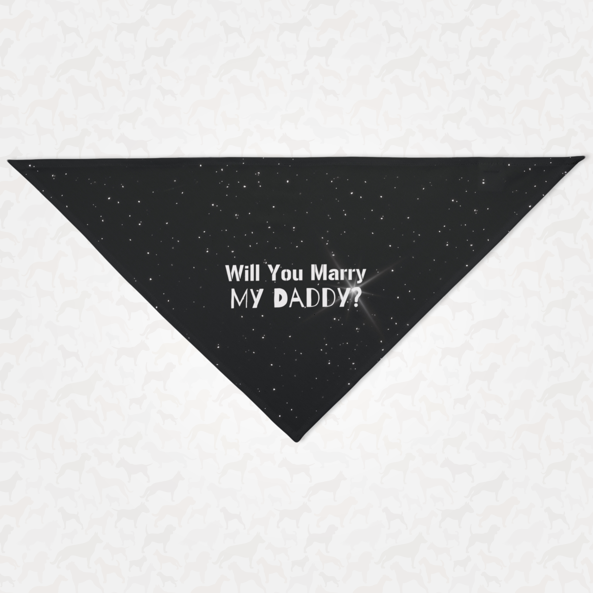 Cute proposal dog bandana featuring shining particles print and "Will You Marry My Daddy?" quote.