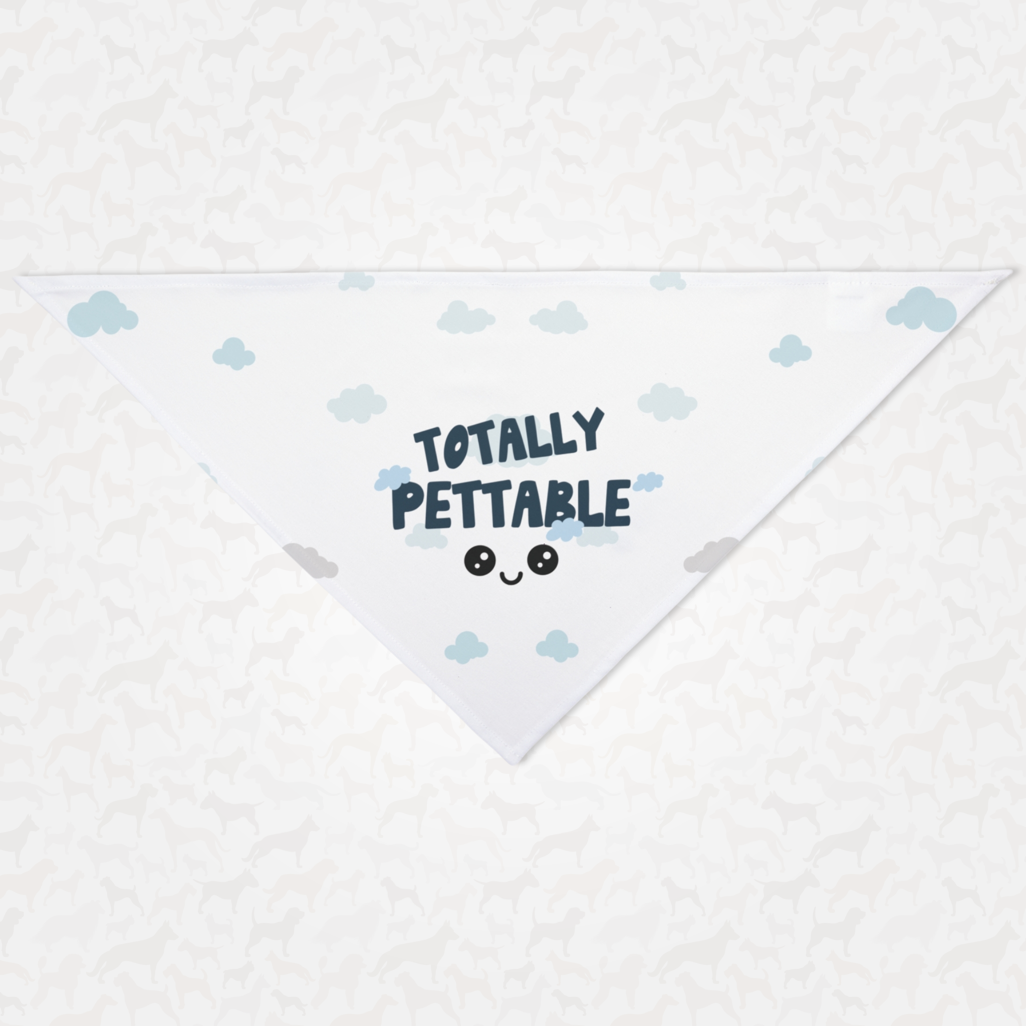 Cute white dog bandana with clouds pattern saying Totally Pettable.