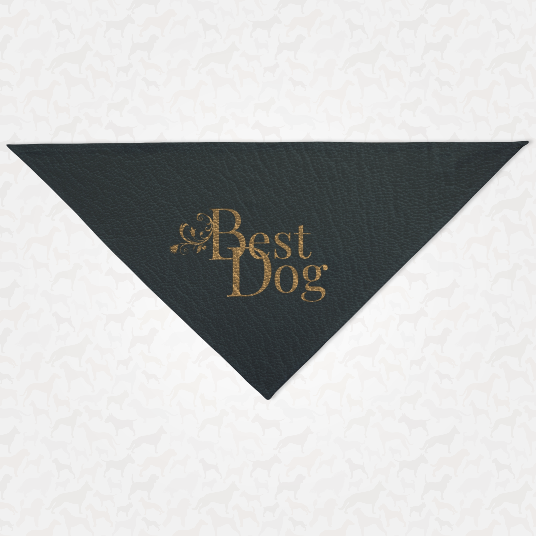 Elegant dog bandana with leather style print saying Best Dog.