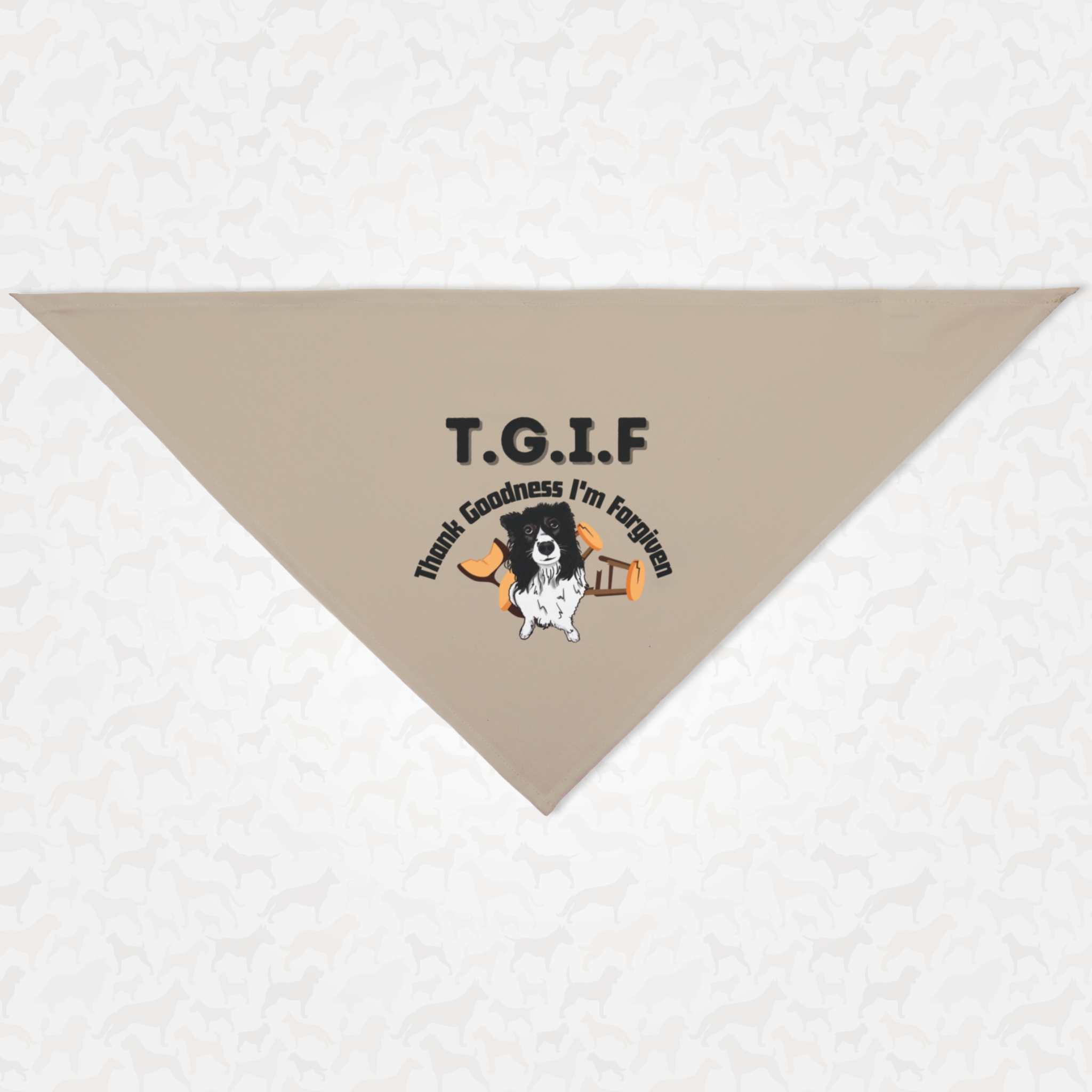 Funny dog bandana saying TGIF Thank Goodness I'm Forgiven.