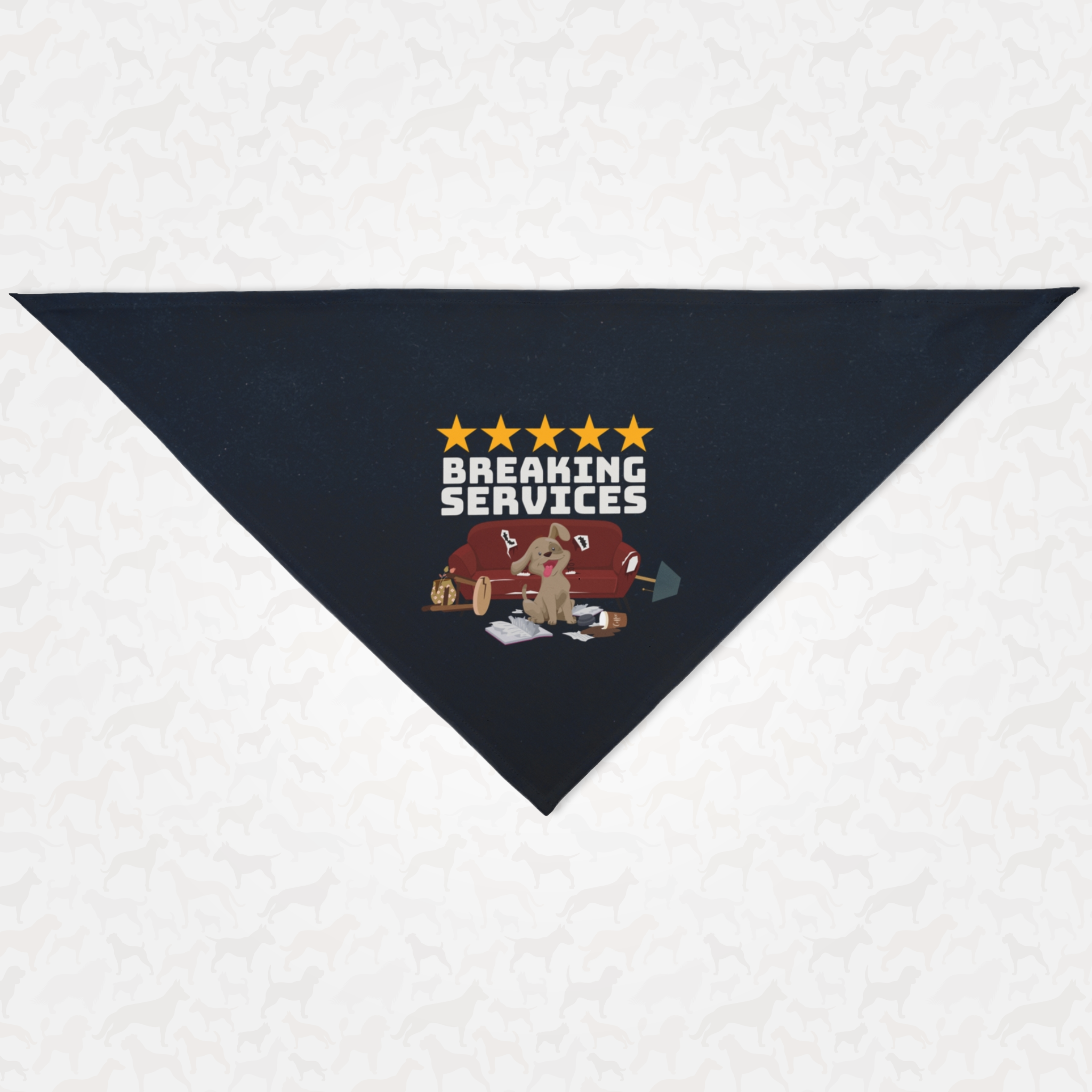 Funny naughty dog bandana saying Breaking Services.