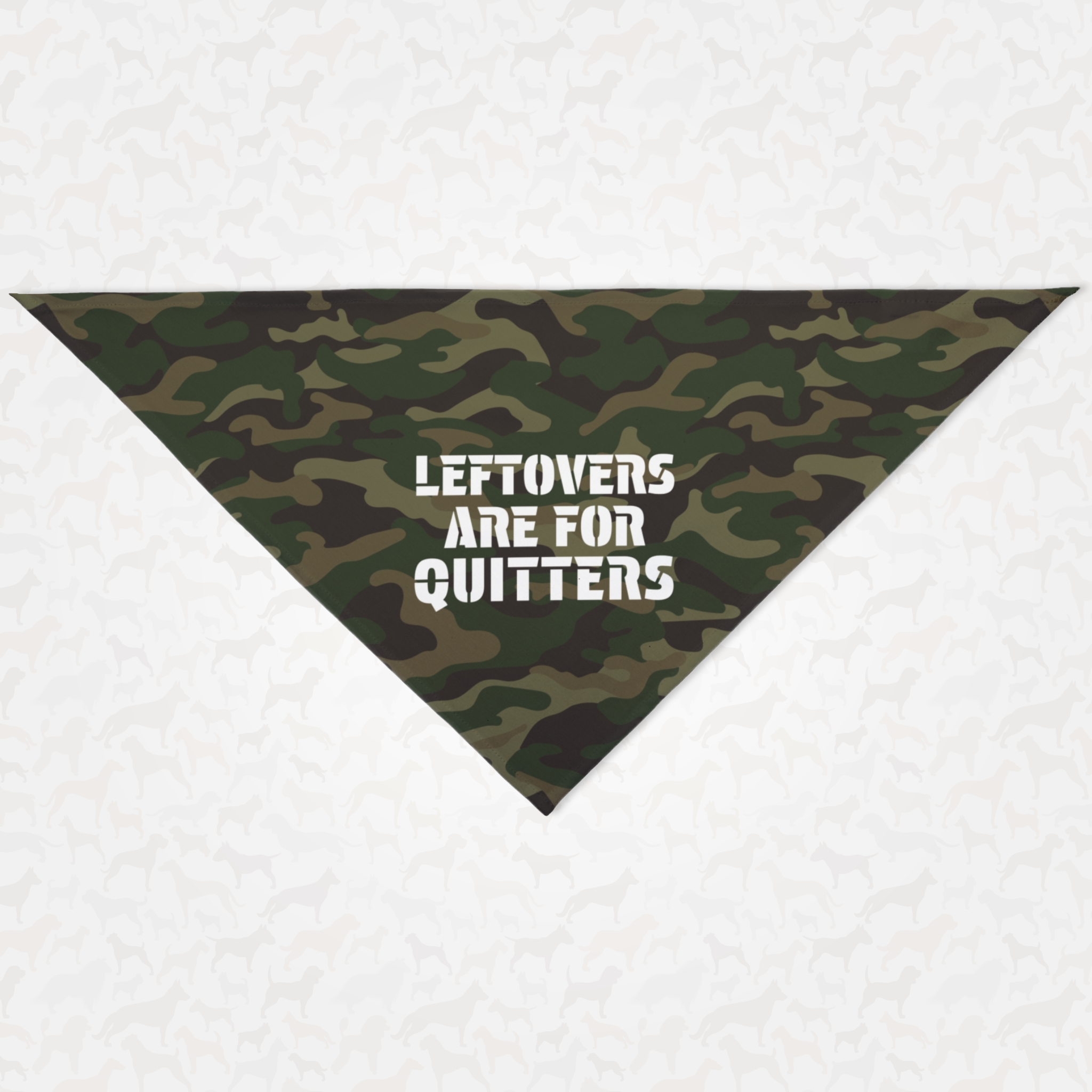 Funny tough dog bandana saying Leftovers Are For Quitters.