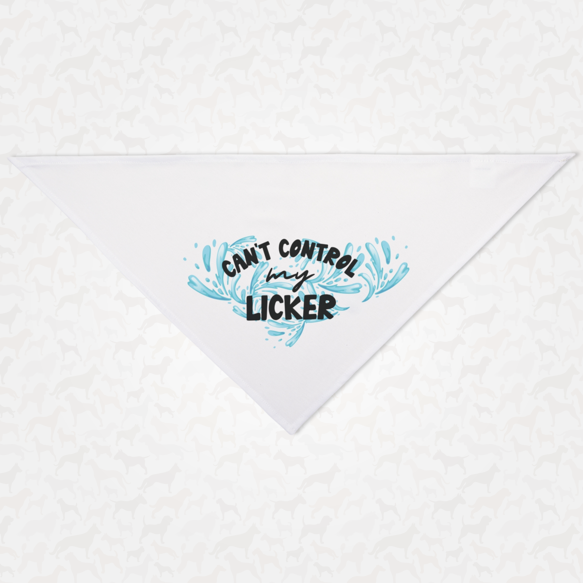 Funny white dog bandana saying Can't Control My Licker.