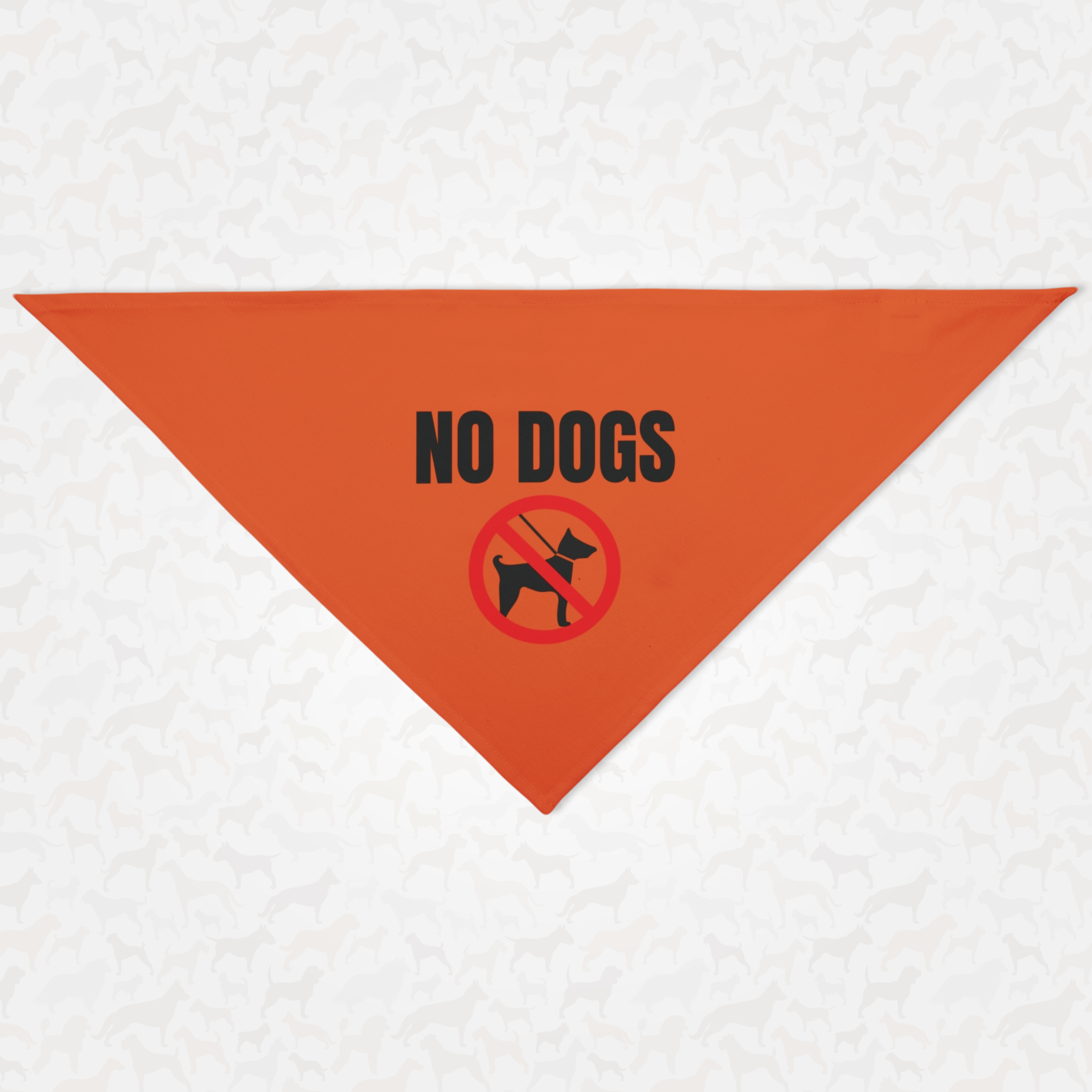 Orange caution warning dog bandana saying No Dogs.