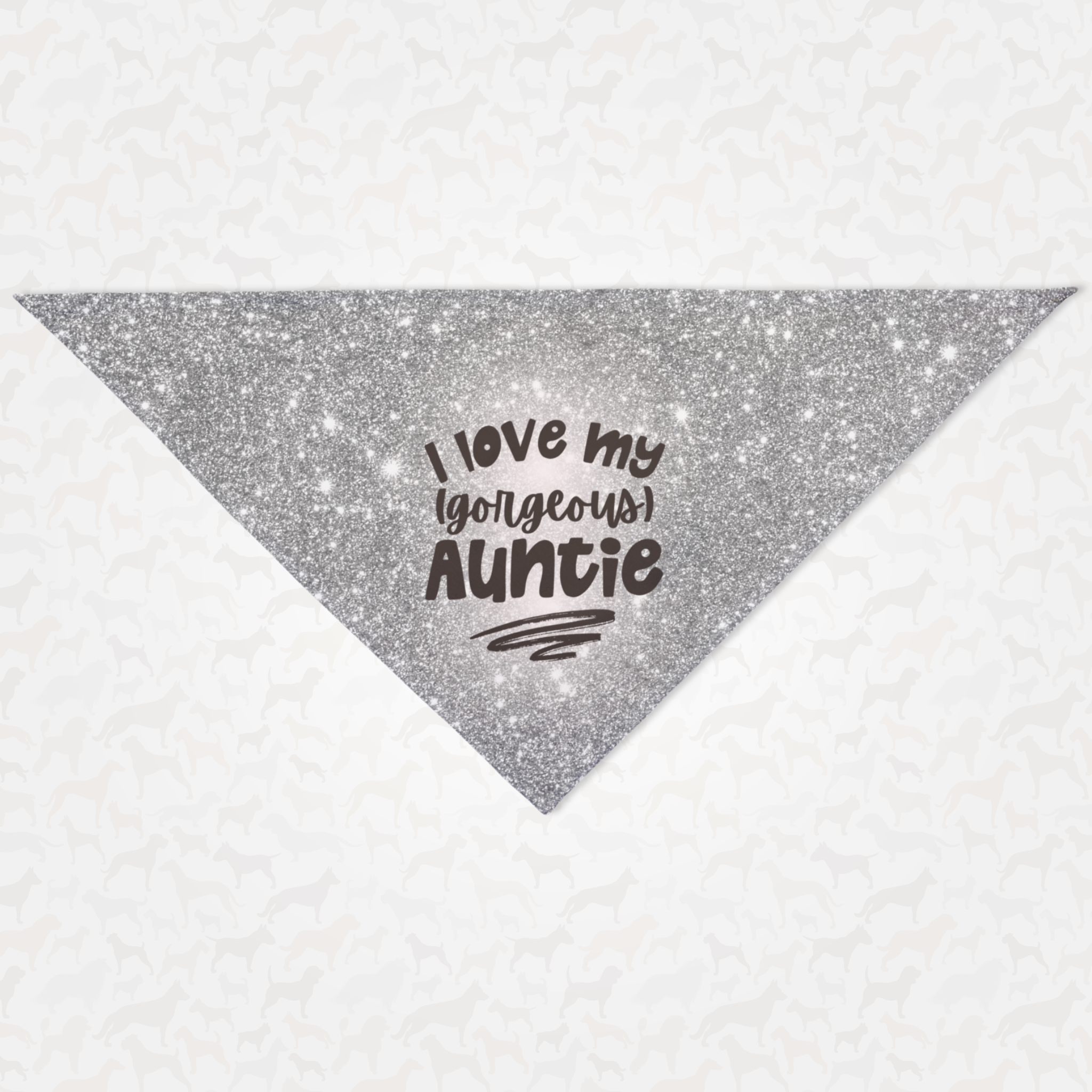 Cute dog bandana with silver glitter print saying I Love My Gorgeous Auntie.